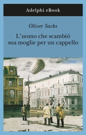 L uomo che scambiò sua moglie per un cappello