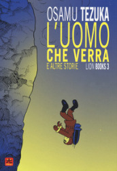 L uomo che verrà e altre storie. Lion books. 3.