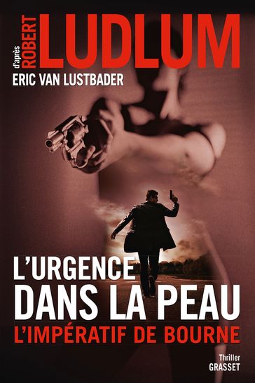 L'urgence dans la peau. L'impératif de Bourne - Eric Van Lustbader - Robert Ludlum