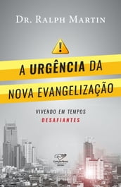 A urgência da Nova evangelização