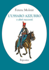 L ussaro azzurro e altri racconti