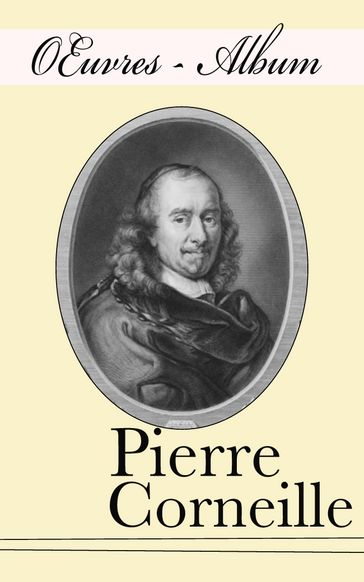 Œuvres  Album (Corneille) - Pierre Corneille