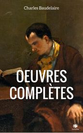 Œuvres Complètes De Charles Baudelaire