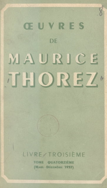 Œuvres de Maurice Thorez (14) - Maurice Thorez