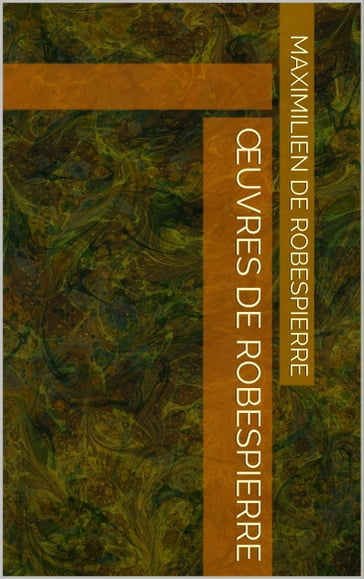 Œuvres de Robespierre - Maximilien de Robespierre