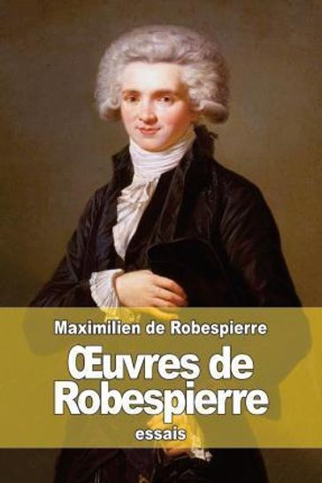 Œuvres de Robespierre - Maximilien de Robespierre