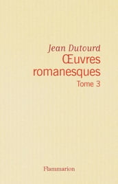 Œuvres romanesques (Tome 3)