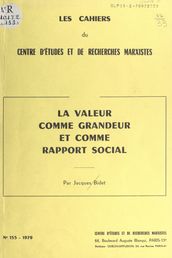 La valeur comme grandeur et comme rapport social