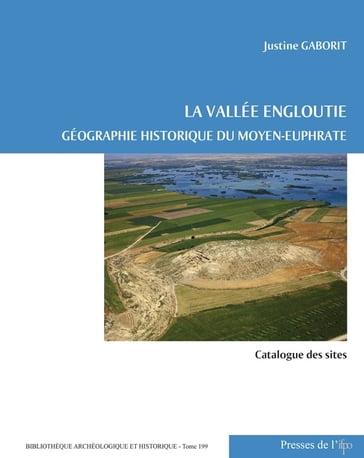 La vallée engloutie (Volume 2: catalogue des sites) - Justine Gaborit