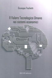 Il valore tecnologico umano nei sistemi economici