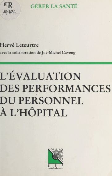 L'Évaluation des performances du personnel à l'hôpital - Hervé Leteurtre - Joe-Michel Caveng