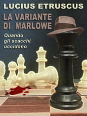 La variante di Marlowe (Un indagine di Marlowe)