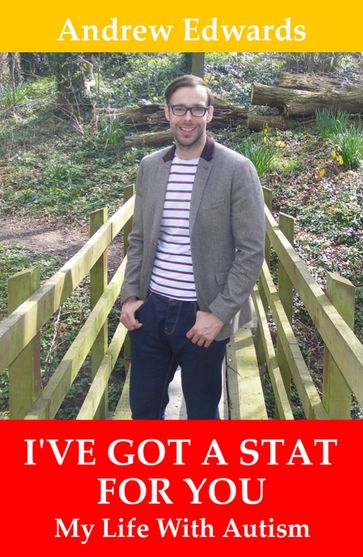 I've Got a Stat For You: My Life With Autism - Andrew Edwards