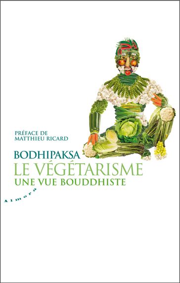 Le végétarisme, une vue bouddhiste - Matthieu Ricard - Bodhipaksa