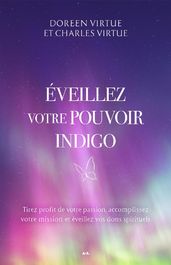 Éveillez votre pouvoir indigo