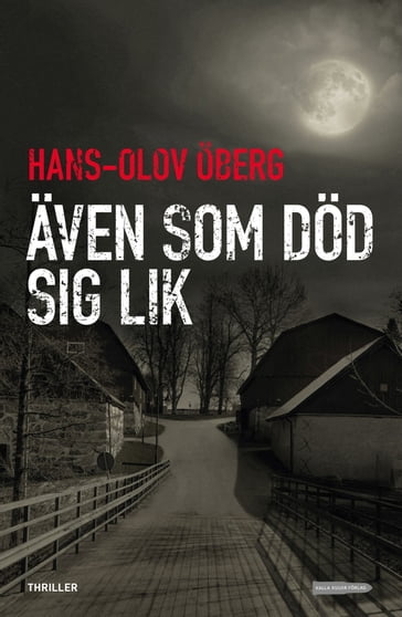 Även som död sig lik - Hans-Olov Öberg - Magnus Petersson