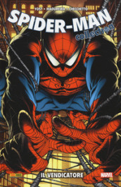 Il vendicatore. Spider-Man collection