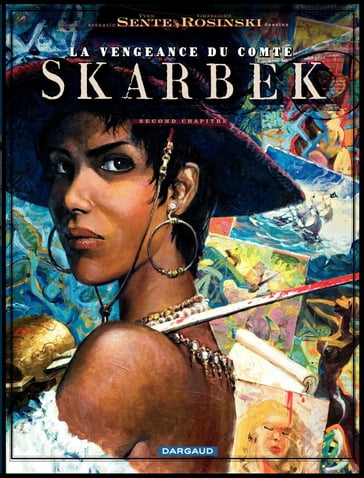 La vengeance du Comte Skarbek - Tome 2 - Un Coeur de Bronze - Yves Sente - Sente