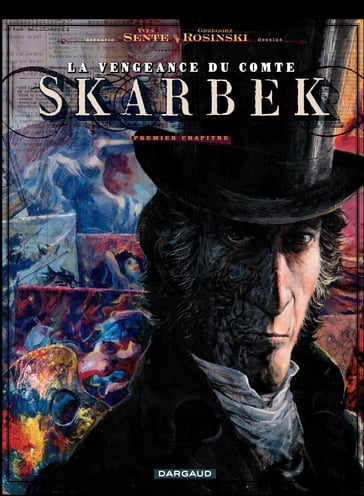 La vengeance du Comte Skarbek - Tome 1 - Deux mains d'or - Yves Sente