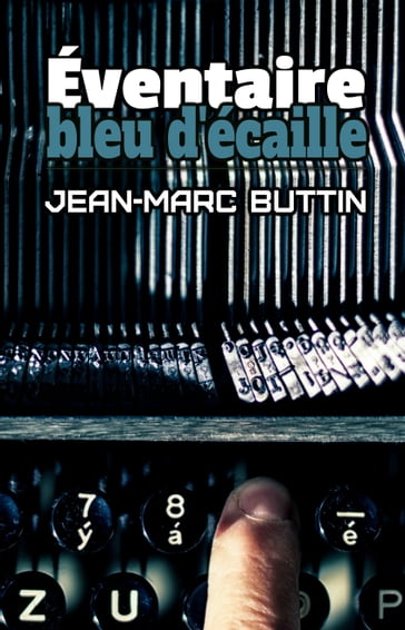 Éventaire, bleu d'écaille - Jean-Marc Buttin