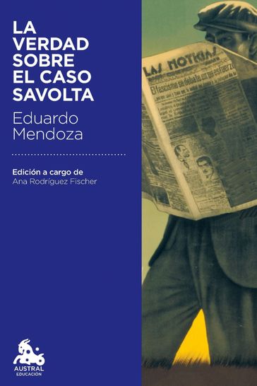 La verdad sobre el caso Savolta - Eduardo Mendoza