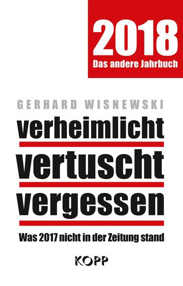 verheimlicht - vertuscht - vergessen 2018 - Gerhard Wisnewski