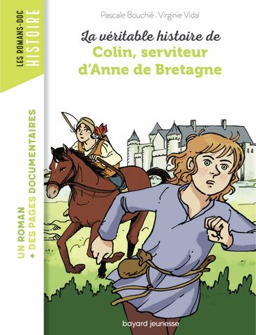 La véritable histoire de Colin, serviteur d'Anne de Bretagne - Pascale Bouchie