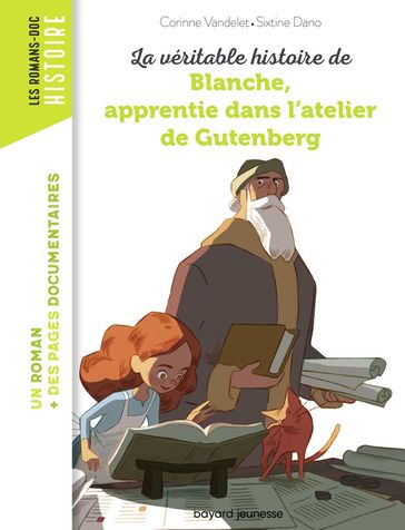 La véritable histoire de Blanche, apprentie dans l'atelier de Gutenberg - Corinne VANDELET