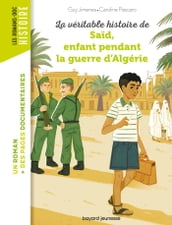 La véritable histoire de Saïd, enfant pendant la guerre d Algérie