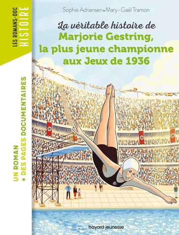 La véritable histoire de Marjorie, la plus jeune championne aux Jeux de 1936 - Sophie Adriansen