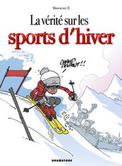 La vérité sur les sports d hiver