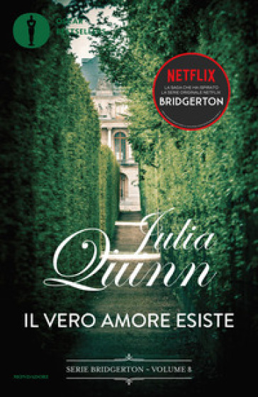 Il vero amore esiste. Serie Bridgerton. Vol. 8 - Quinn Julia