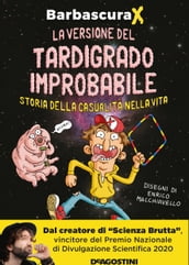 La versione del tardigrado improbabile