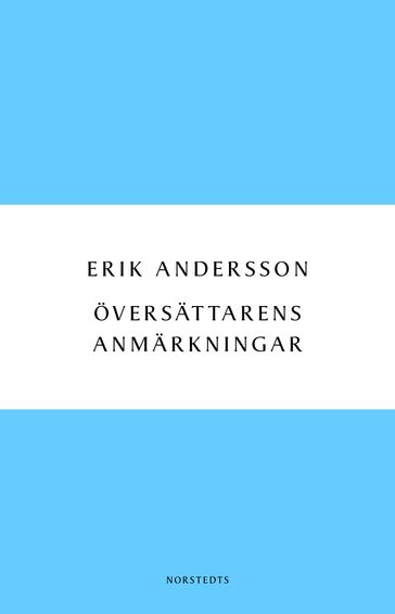 Översättarens anmärkningar : dagbok fran arbetet med Ringarnas herre - Erik Andersson