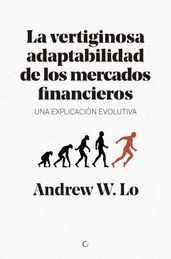 La vertiginosa adaptibilidad de los mercados financieros