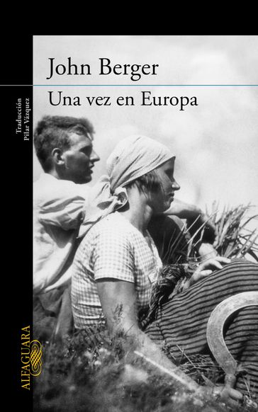 Una vez en Europa (De sus fatigas 2) - John Berger