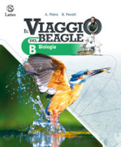 Il viaggio del Beagle. vol. A-B-C-D. Con percorsi interdisciplinari per la preparazione al colloquio d esame. Per la Scuola media