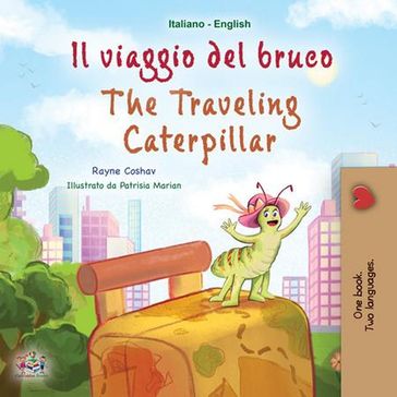 Il viaggio del bruco The Traveling Caterpillar - Rayne Coshav - KidKiddos Books