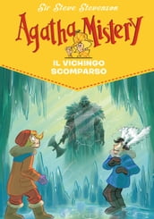 Il vichingo scomparso. Agatha Mistery. Vol. 28