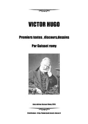 victor hugo ,premiers textes ,discours ,dessins 1812-1820