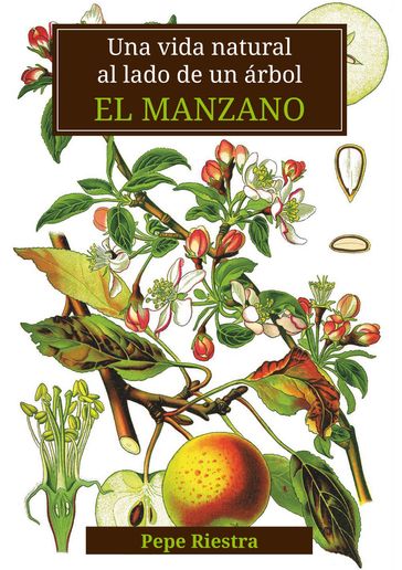 Una vida natural al lado de un árbol "El Manzano" - Jose Riestra García