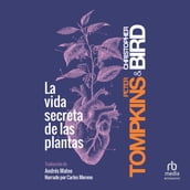 La vida secreta de las plantas (The Secret Life of Plants)