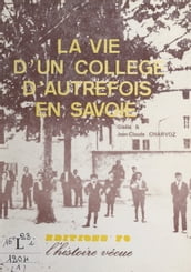 La vie d un collège d autrefois en Savoie