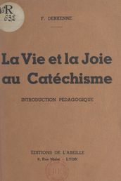 La vie et la joie au catéchisme