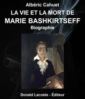 La vie et la mort de Marie Bashkirtseff