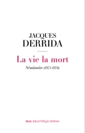 La vie la mort - Séminaire (1975-1976)