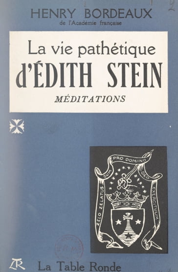 La vie pathétique d'Édith Stein - Henry Bordeaux - Michel de Saint-Pierre