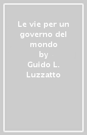 Le vie per un governo del mondo