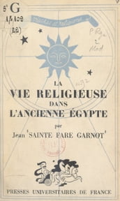 La vie religieuse dans l ancienne Égypte