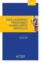 Le vieillissement des personnes handicapées mentales - 4e édition